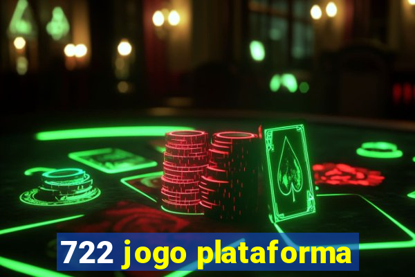 722 jogo plataforma